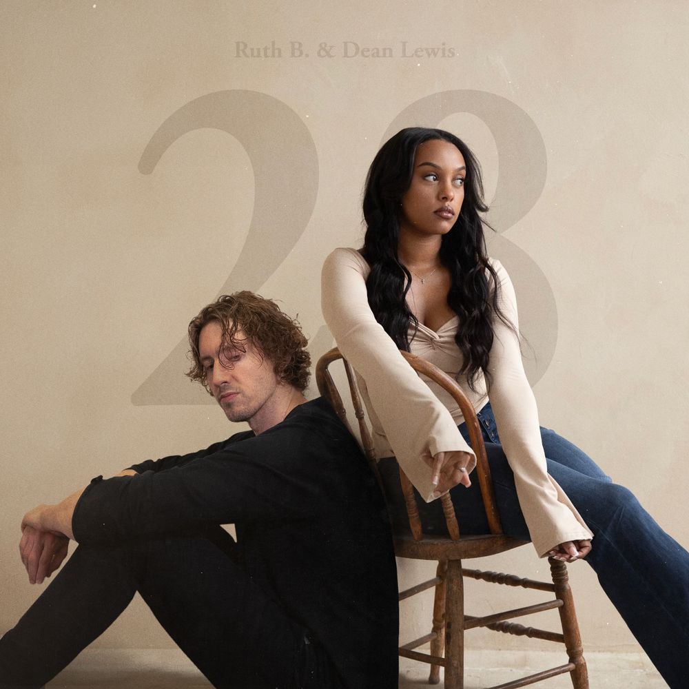 Ruth B. and Dean Lewis Unleash Emotion-Filled Collaboration “28” via KYYBA Music